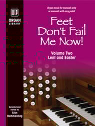 cover Feet Don't Fail Me Now! Vol 2 Lent and Easter Organ sheet music cover